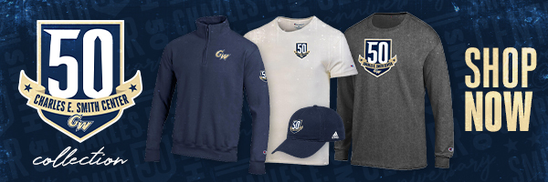 Shop Now: shirts and hats celebrating GW Athletics and the 50th anniversary of the Charles E. Smith Center